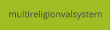 multireligionvalsystem