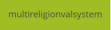 multireligionvalsystem